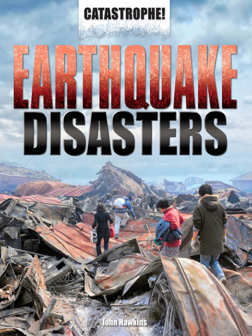 Title details for Earthquake Disasters by John Hawkins - Available